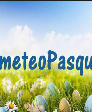 Previsioni meteo Pasqua 2018 che tempo farà in Italia?