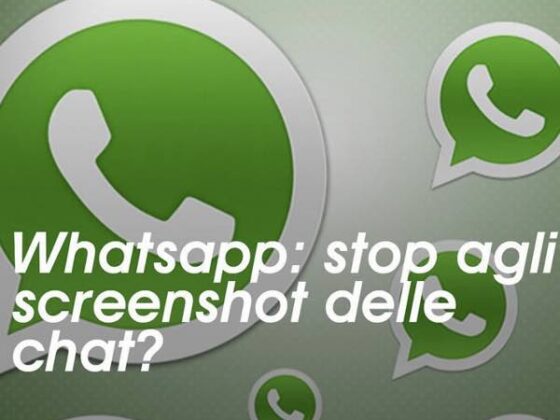 Whatsapp aggiornamento non si potranno più fare gli screenshot delle chat